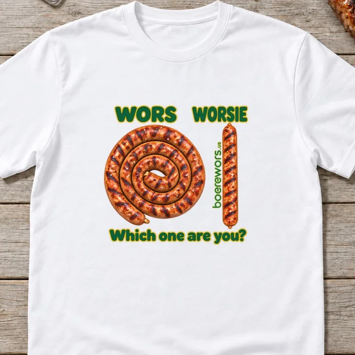 White tee printed with a coiled boerewors labelled WORS next to a single straight sausage labelled WORSIE, and the question: Which one are you?